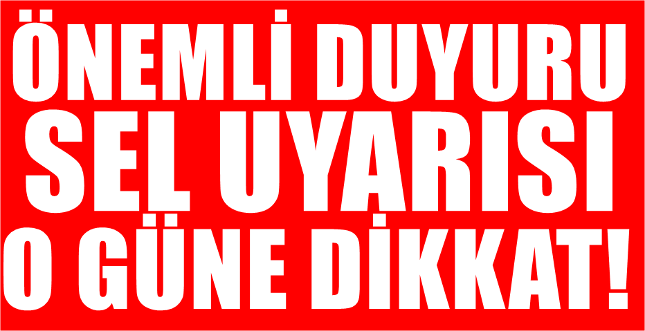 Yetkililerden çok önemli yağış ve sel uyarısı!
