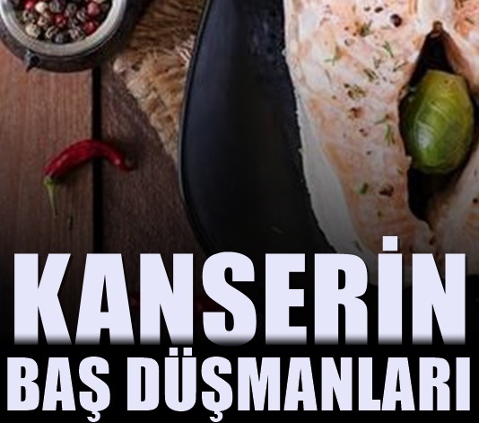 İhmale gelmez! Kanser Evlerden uzak olsun ; Kanserle Savaşan 10 Besin