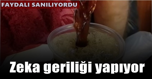 Uzmanlar uyardı: Zeka geriliği yapıyor