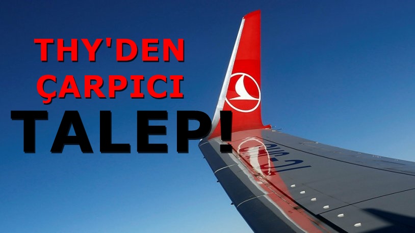 THY'den ilginç iş ilanı