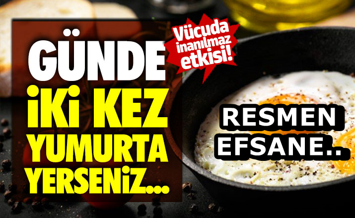 Günde iki yumurta yiyince vücudumuzda oluşan 9 efsane değişim