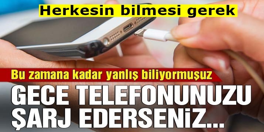 İşte telefonunuzun şarjıyla ilgili doğru bildiğiniz yanlışlar