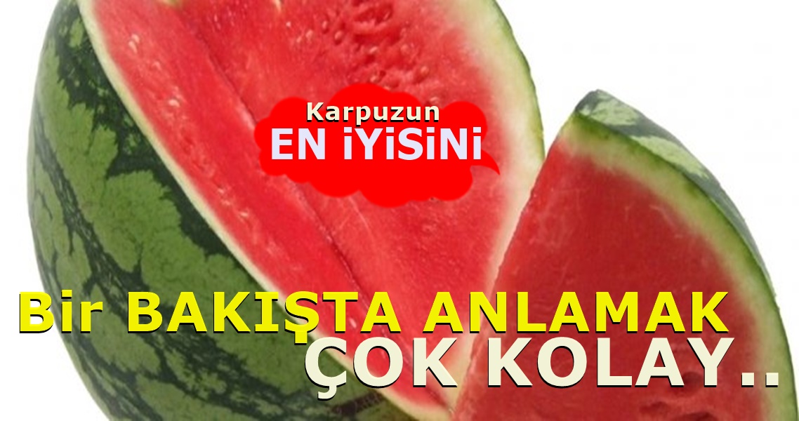 1 Bakışta en doğru karpuzu seçmeyi öğrenin! Lezzetli oluşunu belli eden ....