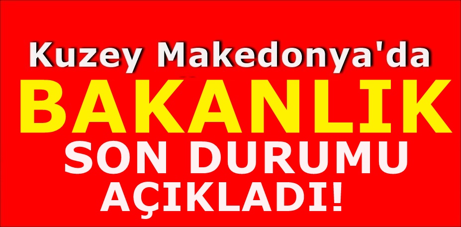 Kuzey Makedonya'da Bugüne dek Koronavirüsten 44 kişi öldü! Yeni vakalar ise..