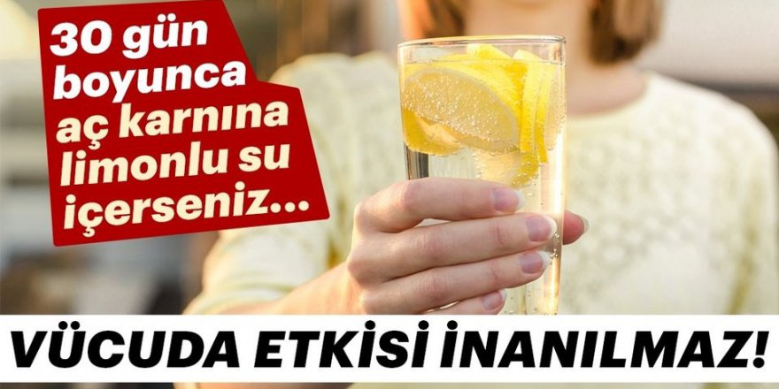 Bir Ay boyunca Aç karnına Limonlu Su İçtiğinizde O 7 soruna veda edeceksiniz