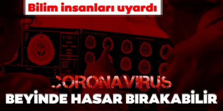 Eğer Sizde De bu rahatsızlık varsa Koronavirüse yakalanmayın Beyne kalıcı hasar veriyormuş