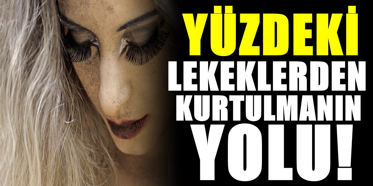 Yüzdeki lekelerden kurtulmanın en kolay yolu. Yüzdeki lekeleri hemen geçirin