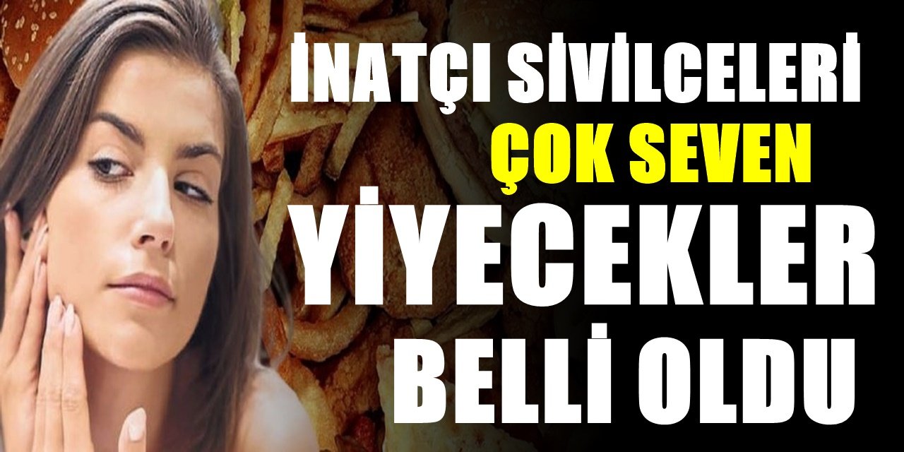 Yüzde Çıkan İnatçı Sivilce ve Siyah Noktaları Seven Yiyecekler Açıklandı