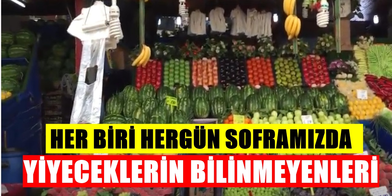 Her birini Her Gün Yiyoruz! Yiyeceklerle İlgili Bilmediğiniz Şaşırtıcı Gerçekler