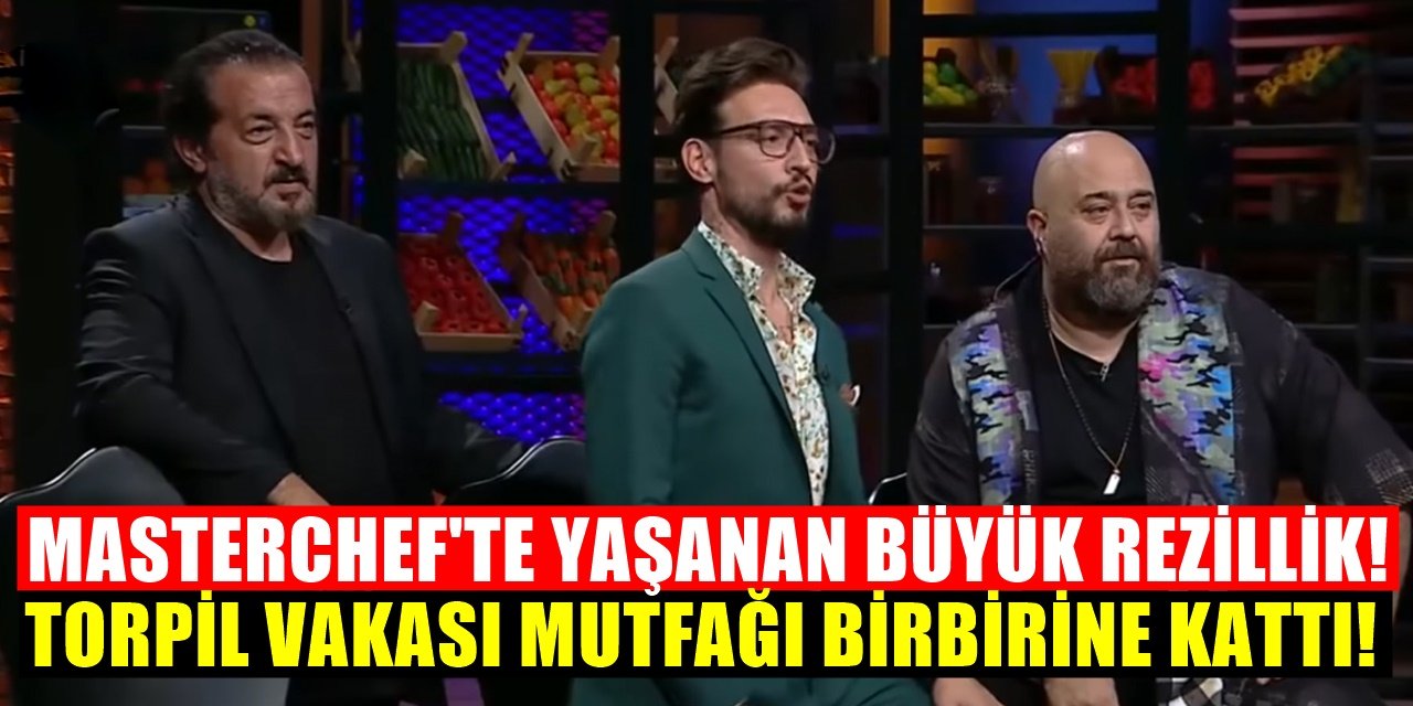 MasterChef'te torpil skandalı patlak verdi büyük rezillik