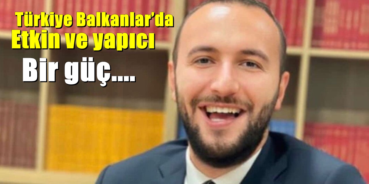 Kuzey Makedonya Cumhurbaşkanlığı Dış Politika Kıdemli Danışmanı İsmail Ali'den Türkiye'ye övgüler