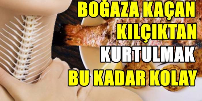 Boğaza kaçan balık kılçığı nasıl çıkarılır?