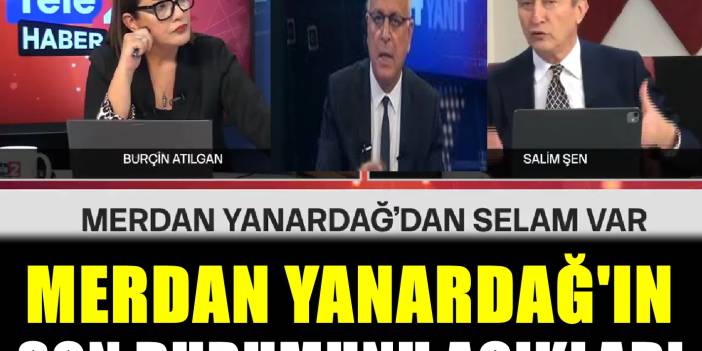 Merdan Yanardağ'ın son durumu: Tele2 haber'de açıkladılar